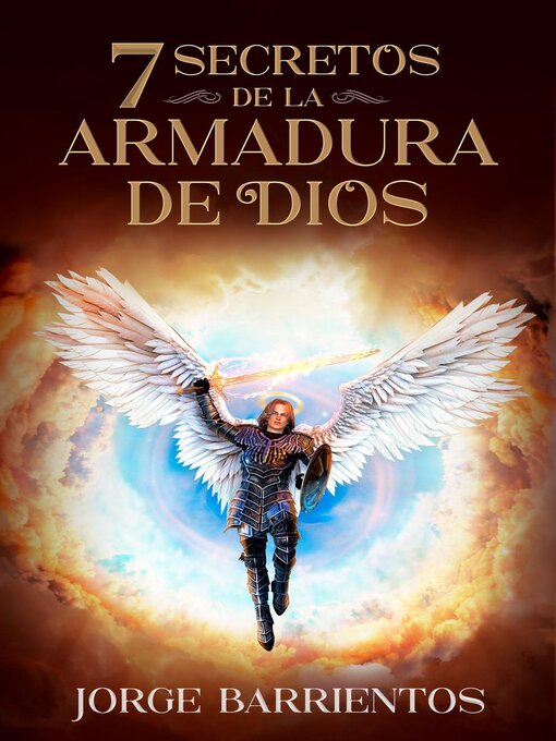 Title details for 7 Secretos de la Armadura de Dios by Jorge Barrientos - Available